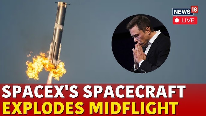 Elon Musk's SpaceX Starship Spacecraft Explodes Midflight For A Second Time | SpaceX Live | N18G - YouTube