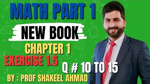 #Part1 math   #chapter1 #Exercise1.5. #Question10to15