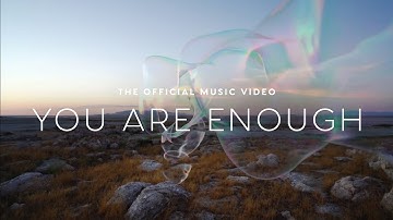 Sleeping At Last - "You Are Enough" (Official Music Video)