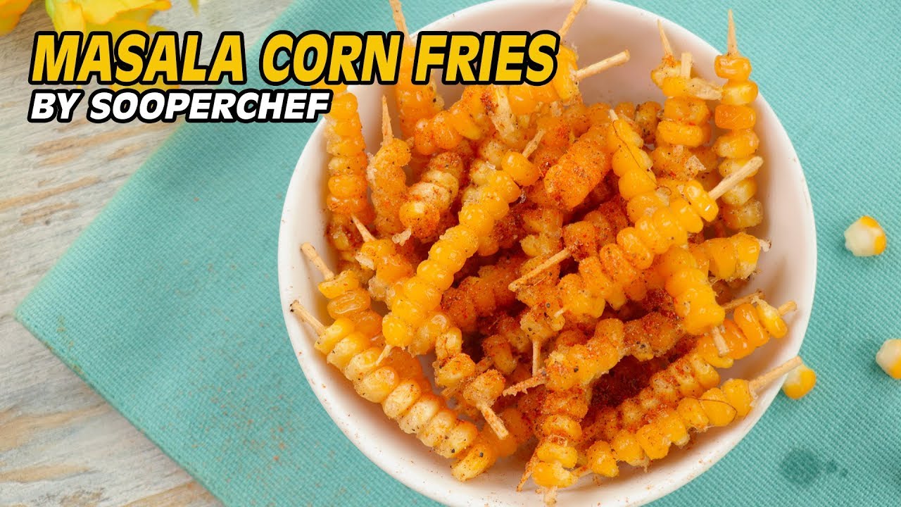 Masala Corn Fries | Corn Recipe | Corn | Kids Recipe | Corn Fries On Toothpicks | SooperChef