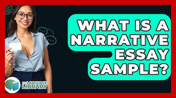 What Is A Narrative Essay Sample? - The Language Library