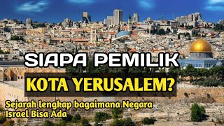 Sebenarnya siapa yang berhak memiliki kota Yerusalem ( palestina)