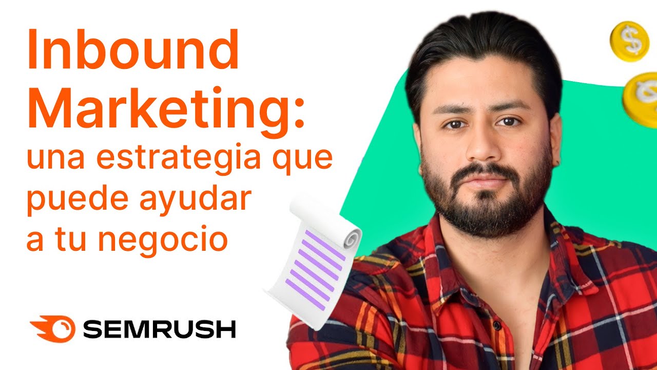 Inbound Marketing: una estrategia para ayudar a tu negocio - YouTube