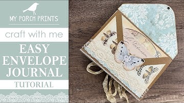EASY ENVELOPE JOURNAL 🤍 | No Sew Scraps Gift Idea Letters | My Porch Prints Junk Journal Ideas
