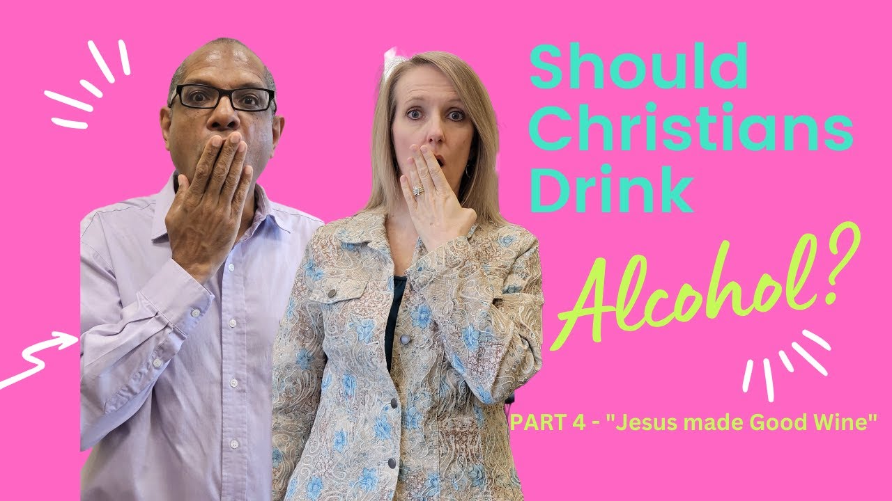 Should Christians Drink Alcohol? - Part 4- "Jesus Made Good Wine" - YouTube