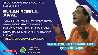Amalan Sholawat di Bulan Robi'ul Awwal // Ijazah dari Samahatul Ustadz Habib Abdul Qodir Bilfaqih