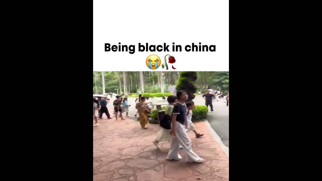 Being black in CHINA 😭🥀