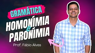 Homônimos e Parônimos