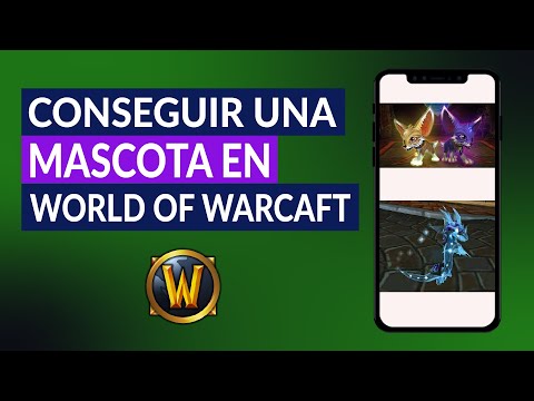 Cómo Conseguir o Capturar una Mascota en World of Warcraft - Guía de Mascotas y Compañeros WoW