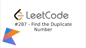 Terrible LeetCode in Kotlin: #287 Find the Duplicate Number