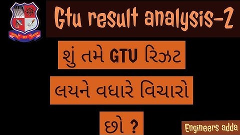 GTU Regular updates | Gtu result today | Gtu result | GTU result analysis |
