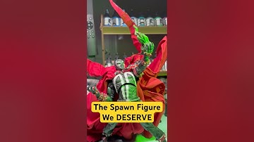 The Spawn Figure WE DESERVE!