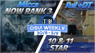 10 &amp; 11 Star FCs!, ReI +DT!?, Micca #3 &amp; more! - osu! Weekly #129