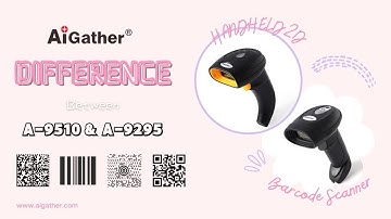 Difference between AiGather A-9510 and A-9295 Handheld 2D Barcode Scanner