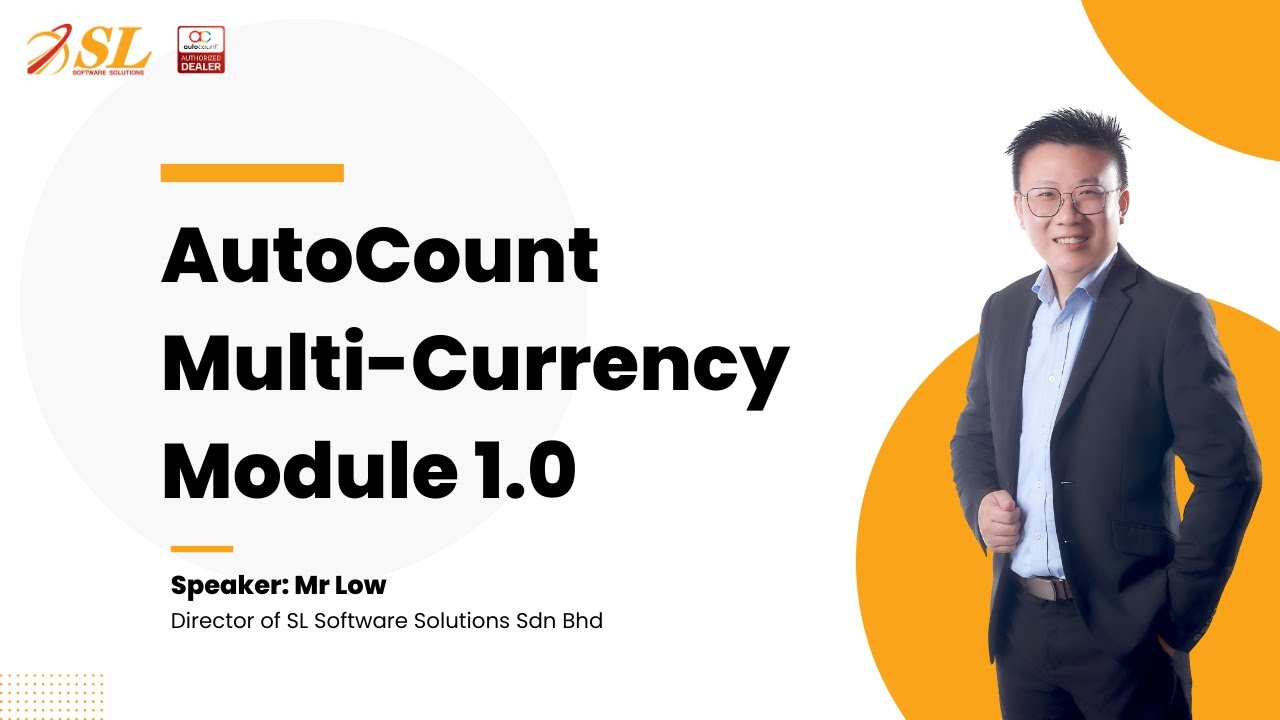 AutoCount Multi-Currency Module 1.0 | 多币种管理基础教程