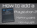 How to add a Playstation 2 memory card activity light