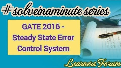 Steady State Error | GATE Question | Control System | #solveinaminute