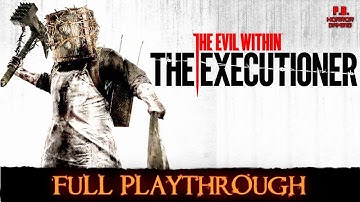 The Evil Within : The Executioner | Full Game | Longplay Walkthrough No Commentary