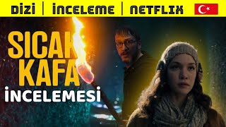 Sıcak Kafa İncelemesi Netflix Türk Yapımı Distopik Dizisi