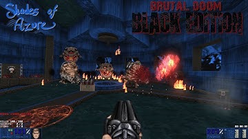 Brutal Doom Black Edition v3.35 + Weapons Sound Mod - Shades of Azure | Map02 - Regiment | 4K/60