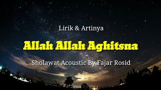 Allah Allah Aghitsna Ya Rasullallah | Versi Akustik Lirik \u0026 Artinya