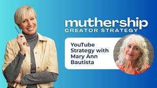#207 - YouTube Strategy with Mary Ann Bautista