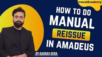 Amadeus Session - 65 | How to Manually reissue tickets in Amadeus | Gaurav Gera | TravelOcademy