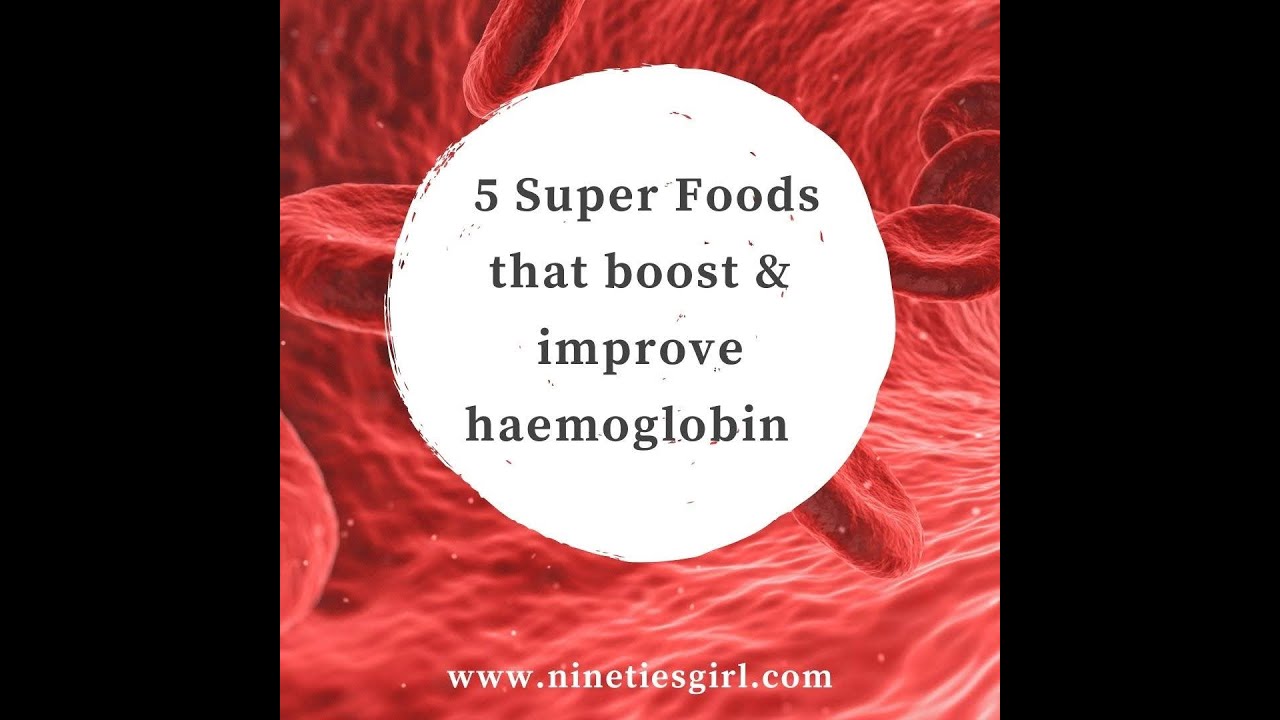 5 Super foods to boost and improve hemoglobin naturally - YouTube