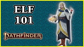 ELF ANCESTRY GUIDE - PATHFINDER 2E
