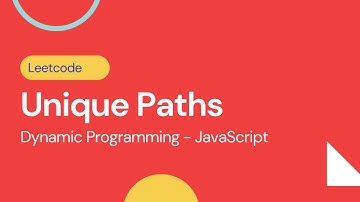Unique Paths - Dynamic Programming - Leetcode 62 - JavaScript