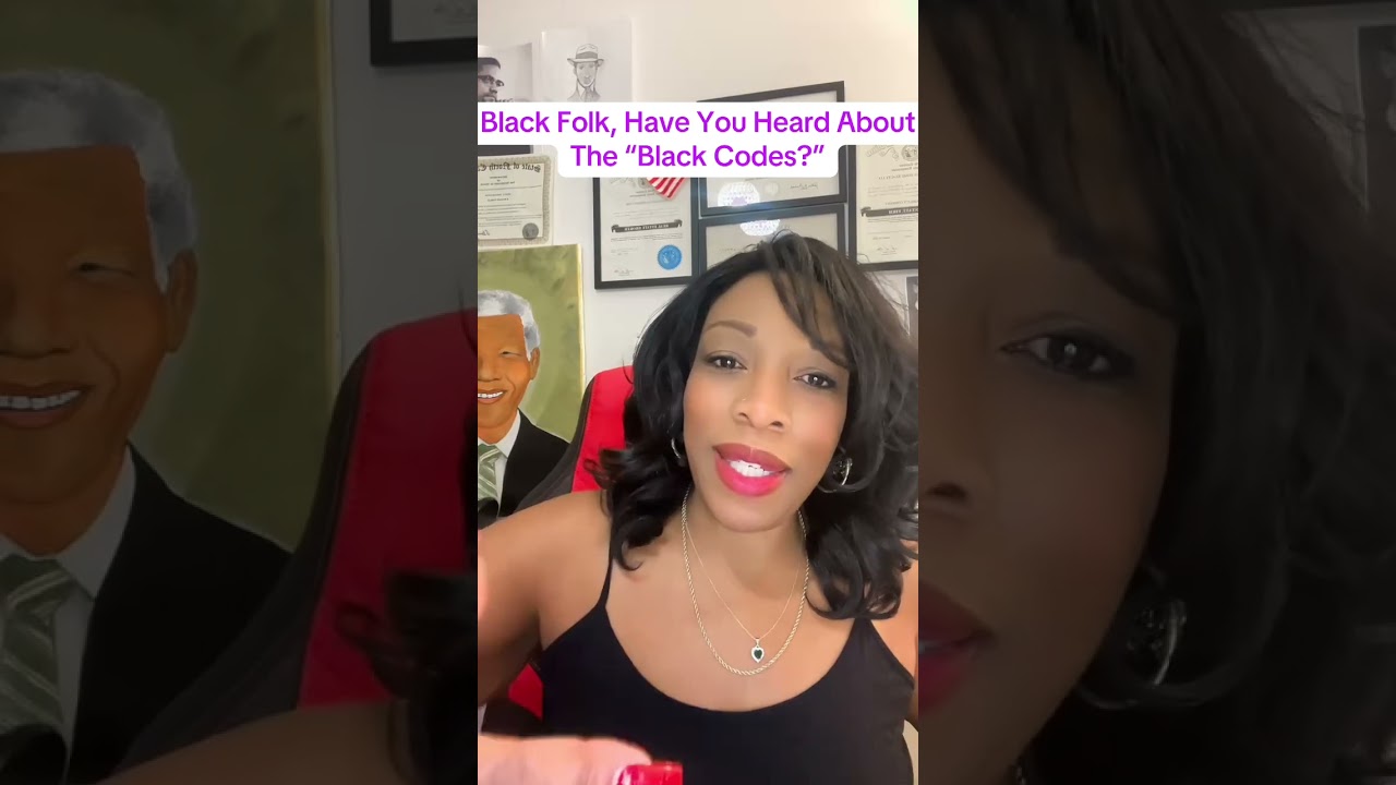 Black Folk, Have You Heard of the “Black Codes?”