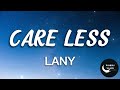 LANY - Care Less (LYRICS)