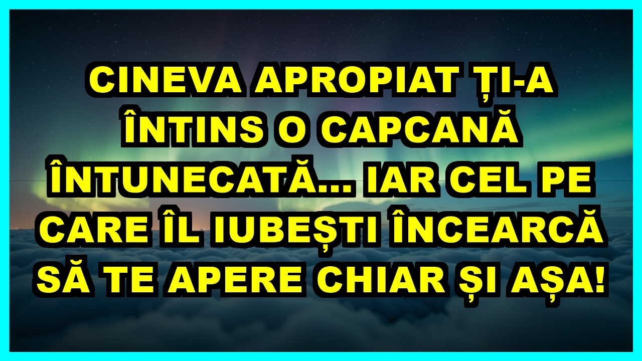 🔥CINEVA APROPIAT ȚI-A ÎNTINS O CAPCANĂ ÎNTUNECATĂ... IAR CEL PE CARE ÎL IUBEȘTI ÎNCEARCĂ SĂ TE APERE