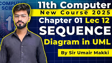 Sequence Diagram in UML |  11th Computer - Chapter 1 - lecture 12