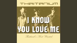 I Know U Love Me