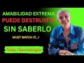 El lado OSCURO de la AMABILIDAD: 8 Formas SORPRENDENTES en las que puede DAÑARTE |Nilda Chiaraviglio