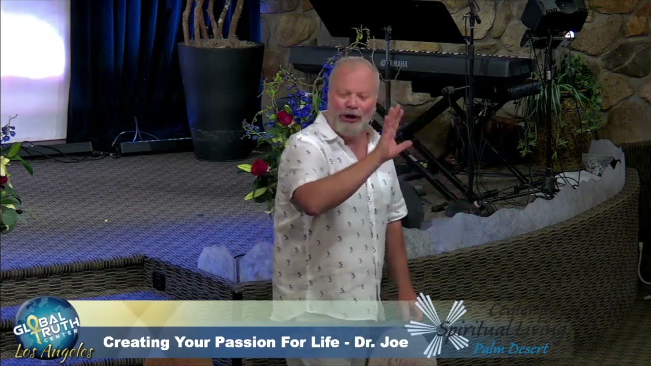 5/2/21 - Creating Your Passion For Life - Dr. Joe Hooper
