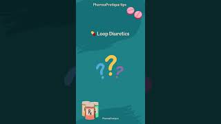 💦 Loop Diuretics Explained in 60 Seconds! | PEBC Prep 💊