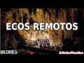 Milenio 3-  Ecos Remotos