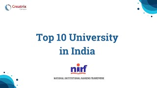 Top 10 University in India NIRF Ranking 2021 || Creatrix Campus ||