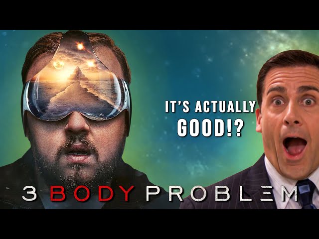 Wait...3 Body Problem is Actually GOOD!? class=