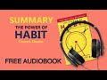 Summary of the power of habit by charles duhigg  free audiobook