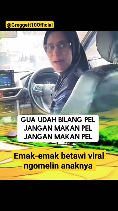 Emak-emak Betawi nyablak tegas kalo ngomelin anak