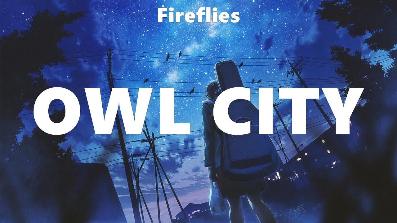 Fireflies ~ Owl City # lyrics # Britney Spears, GAYLE, Justin Bieber ...