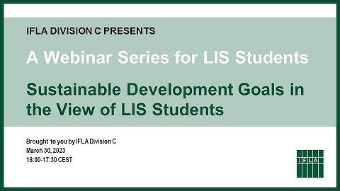 IFLA Division C Webinar Series for Library and Information Science Students, March 30, 2023