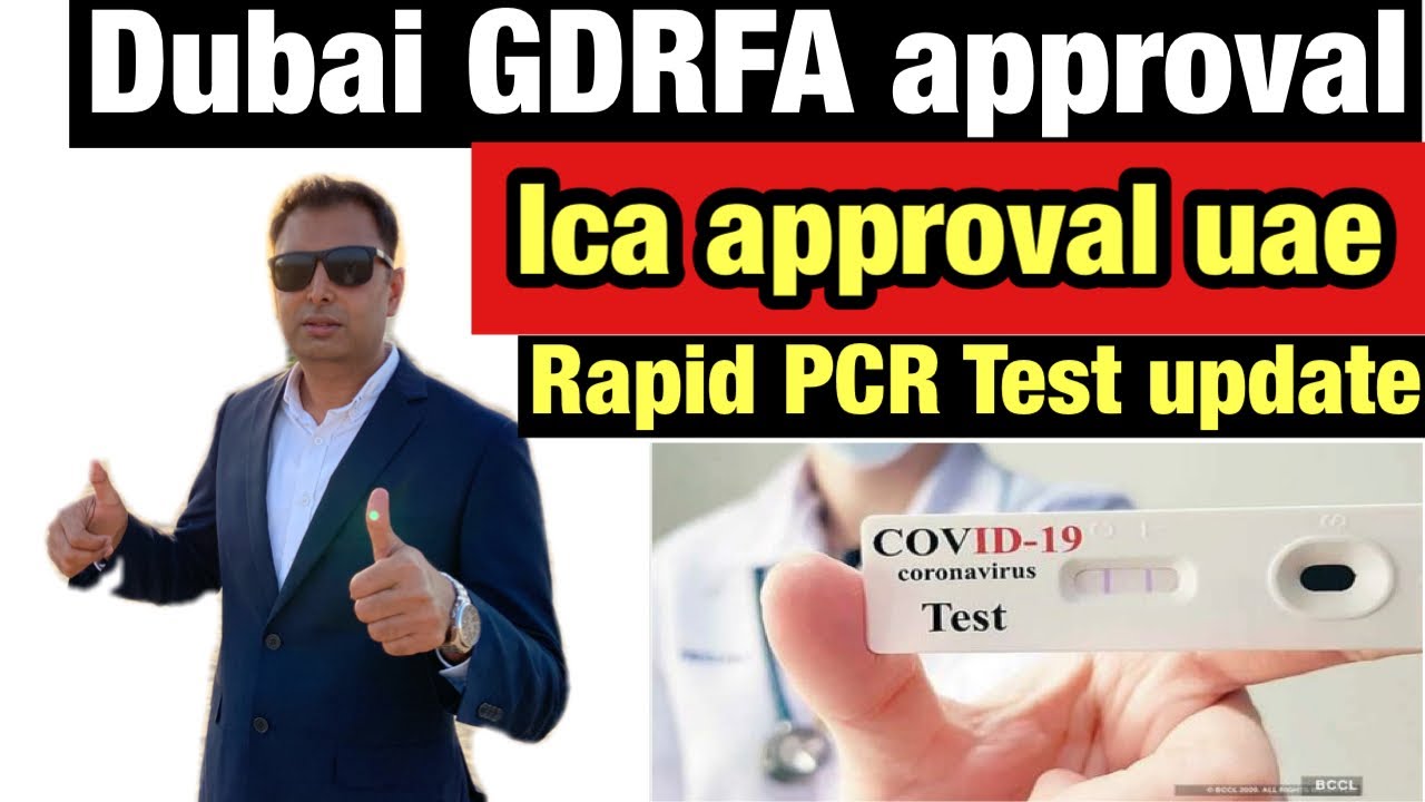 Dubai GDRFA Approval New Update - ICA Approval Latest News And Update UAE