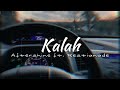 Kalah - Aftershine ft. Restianade [ slowed down and reverb ]