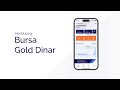 Meet bursa gold dinar your goto for gold