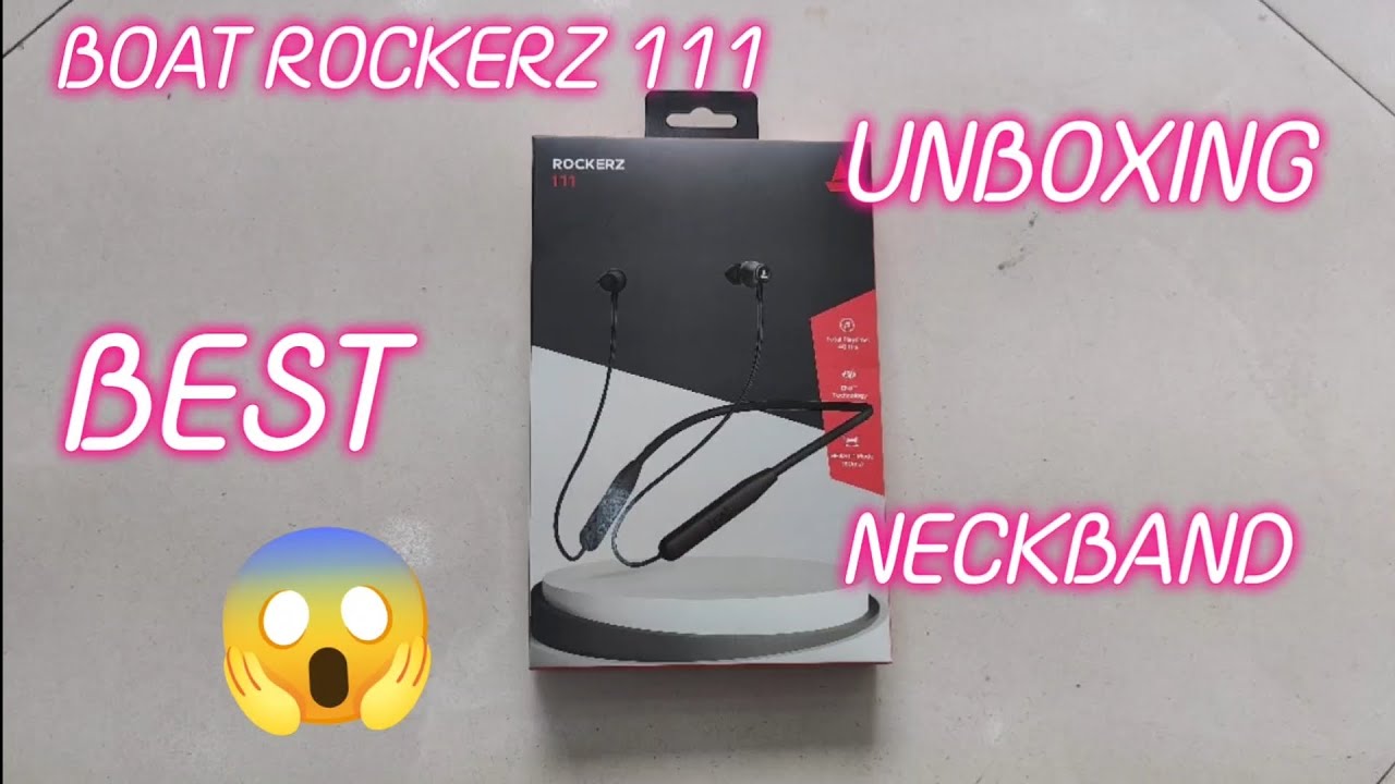 😍BOAT BEST NECKBAND|#BOAT ROCKERZ 111 #unboxing - YouTube