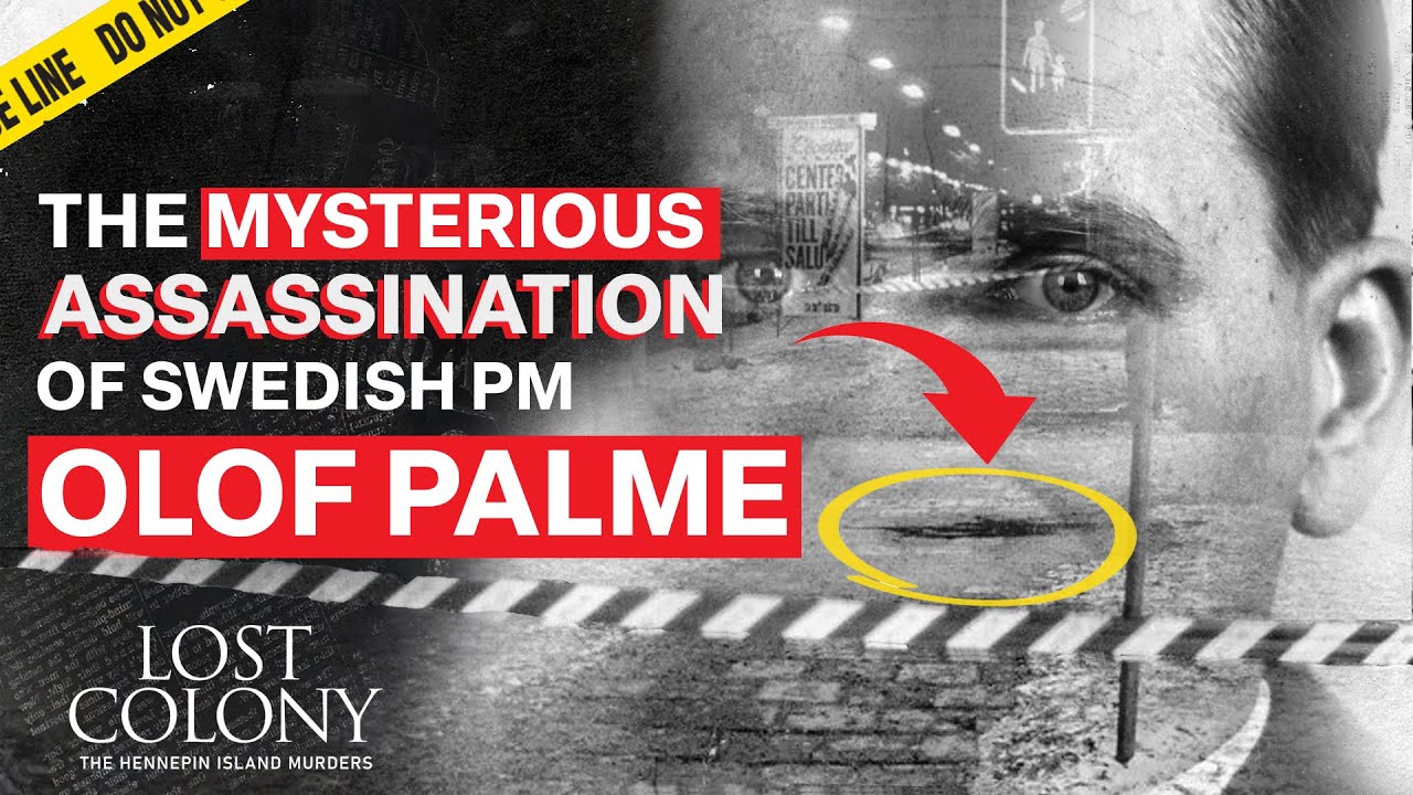 WHO KILLED SWEDISH PRIME MINISTER OLOF PALME?